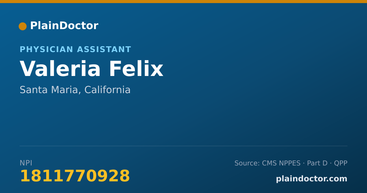 Shareable card for Valeria Felix - Physician Assistant, Santa Maria, CA