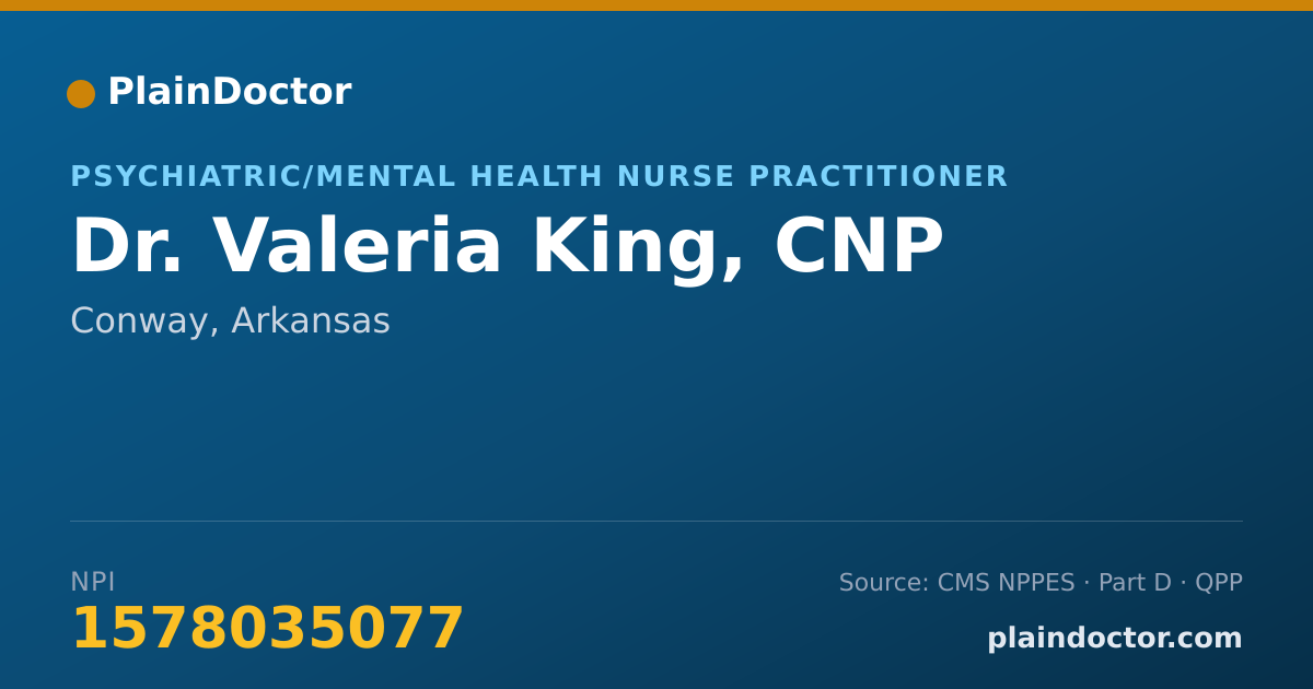 Shareable card for Valeria King, CNP - Psychiatric/Mental Health Nurse Practitioner, Conway, AR