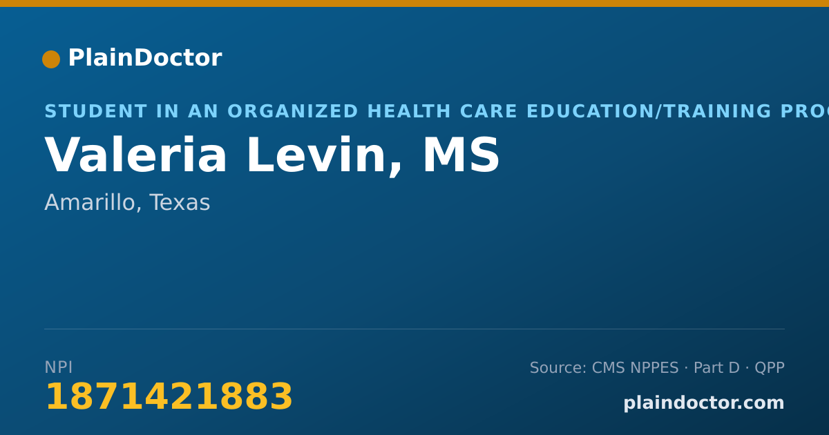 Shareable card for Valeria Levin, MS - Student in an Organized Health Care Education/Training Program, Amarillo, TX