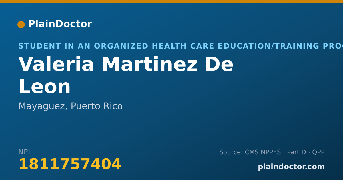 Shareable card for Valeria Martinez De Leon - Student in an Organized Health Care Education/Training Program, Mayaguez, PR