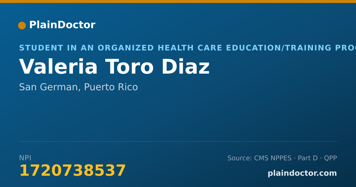 Shareable card for Valeria Toro Diaz - Student in an Organized Health Care Education/Training Program, San German, PR