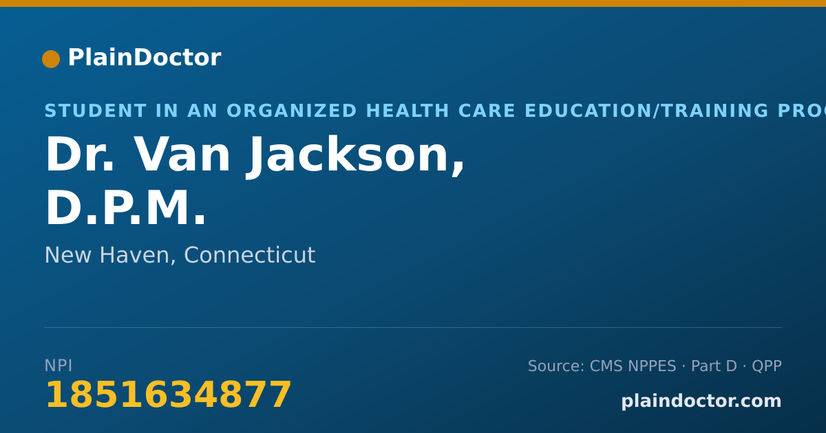 Shareable card for Van Jackson, D.P.M. - Student in an Organized Health Care Education/Training Program, New Haven, CT