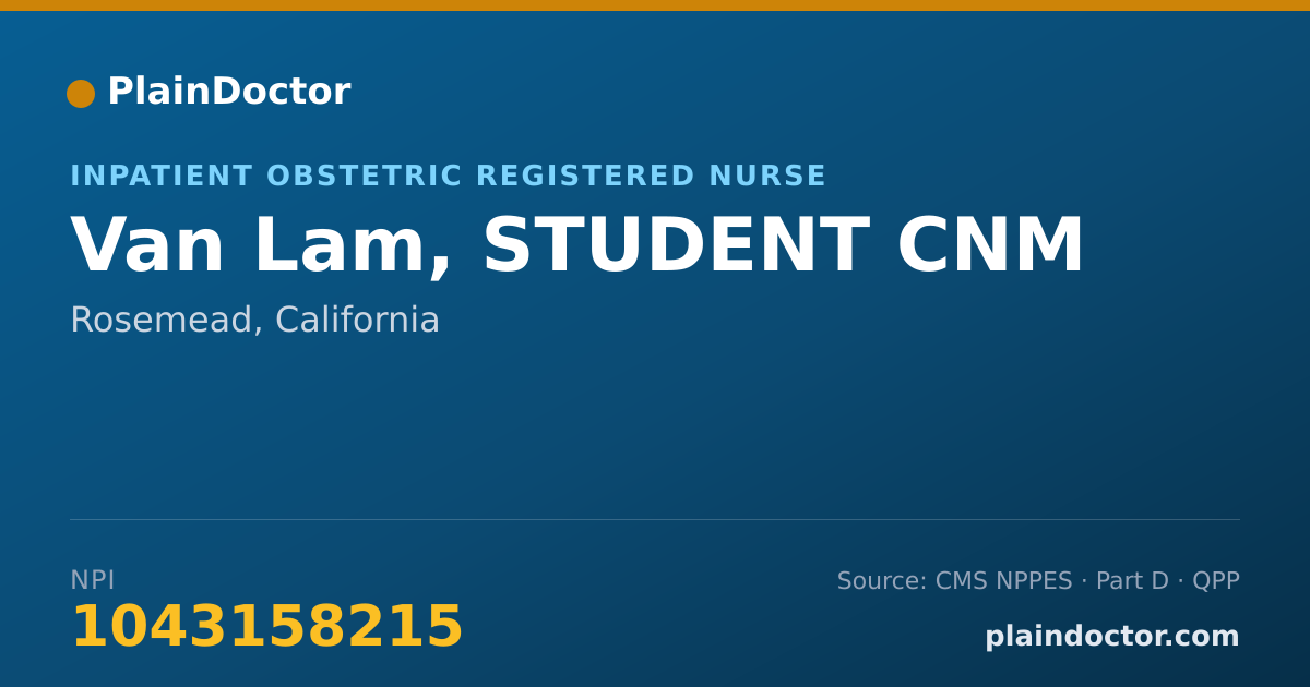 Shareable card for Van Lam, STUDENT CNM - Inpatient Obstetric Registered Nurse, Rosemead, CA