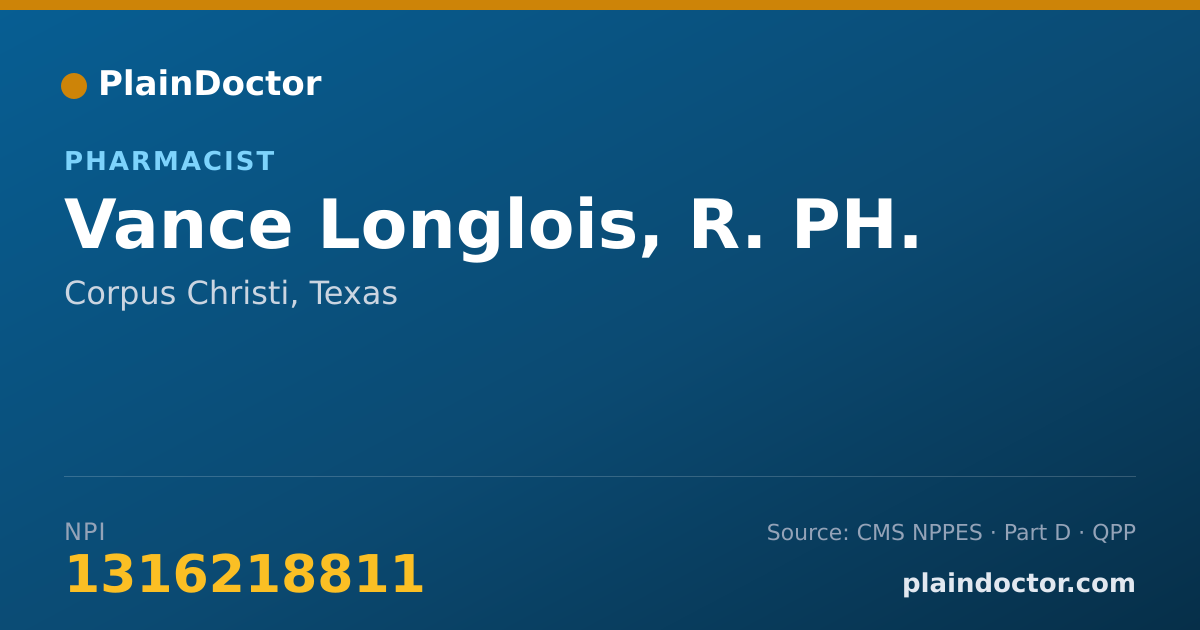Shareable card for Vance Longlois, R. PH. - Pharmacist, Corpus Christi, TX