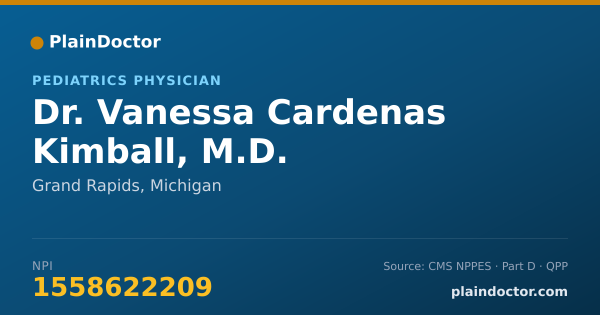 Shareable card for Vanessa Cardenas Kimball, M.D. - Pediatrics Physician, Grand Rapids, MI