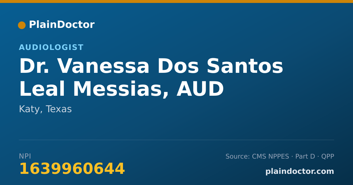 Shareable card for Vanessa Dos Santos Leal Messias, AUD - Audiologist, Katy, TX