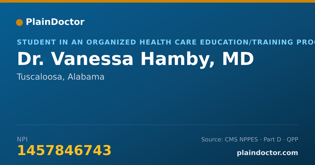 Shareable card for Vanessa Hamby, MD - Student in an Organized Health Care Education/Training Program, Tuscaloosa, AL