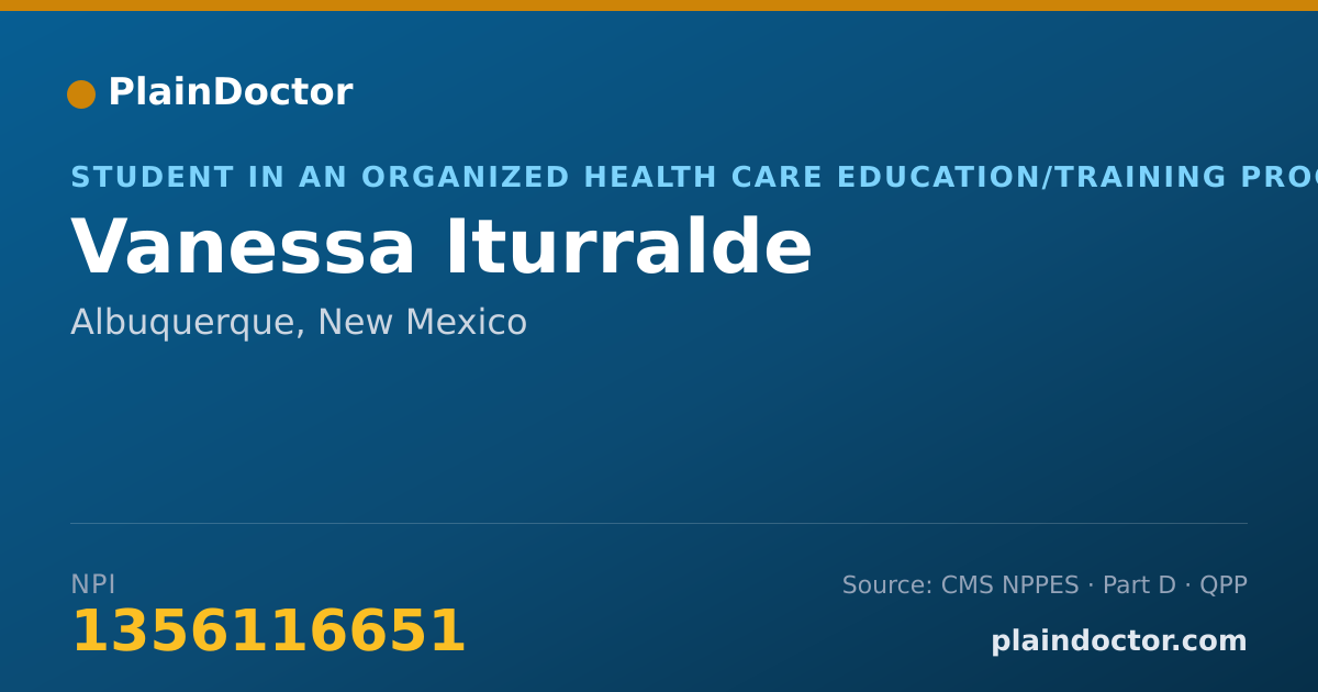 Shareable card for Vanessa Iturralde - Student in an Organized Health Care Education/Training Program, Albuquerque, NM