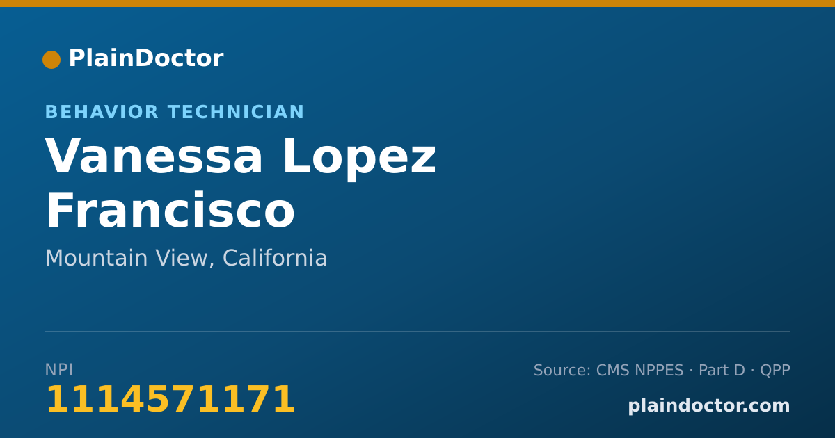 Shareable card for Vanessa Lopez Francisco - Behavior Technician, Mountain View, CA