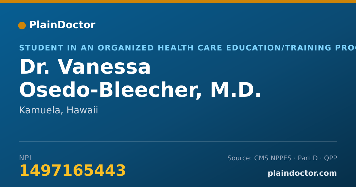 Shareable card for Vanessa Osedo-Bleecher, M.D. - Student in an Organized Health Care Education/Training Program, Kamuela, HI