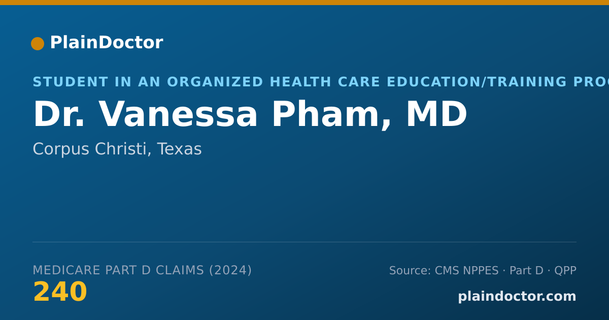 Shareable card for Vanessa Pham, MD - Student in an Organized Health Care Education/Training Program, Corpus Christi, TX