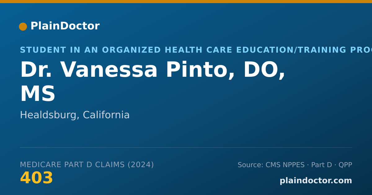 Shareable card for Vanessa Pinto, DO, MS - Student in an Organized Health Care Education/Training Program, Healdsburg, CA