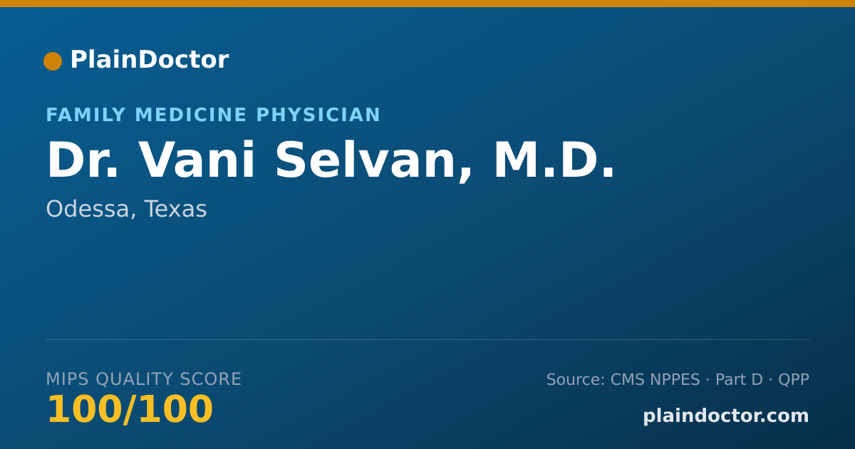 Shareable card for Vani Selvan, M.D. - Family Medicine Physician, Odessa, TX