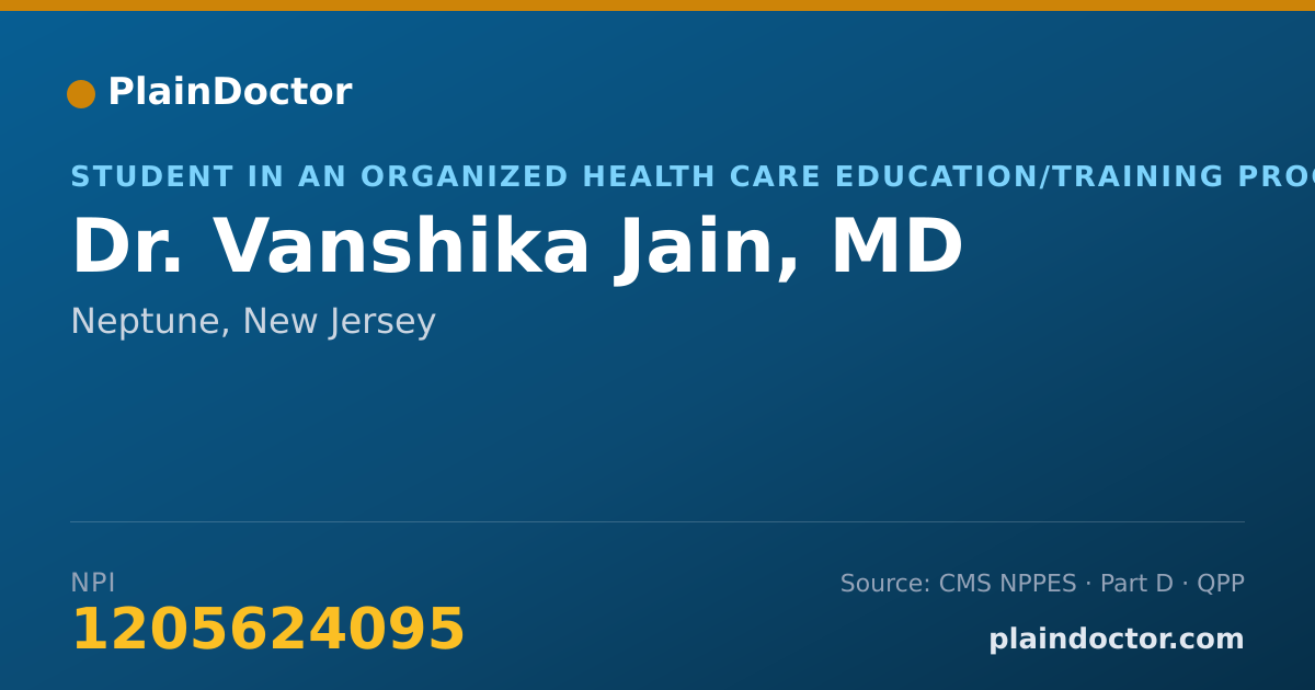 Shareable card for Vanshika Jain, MD - Student in an Organized Health Care Education/Training Program, Neptune, NJ