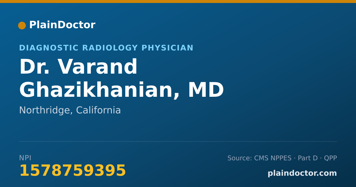 Shareable card for Varand Ghazikhanian, MD - Diagnostic Radiology Physician, Northridge, CA