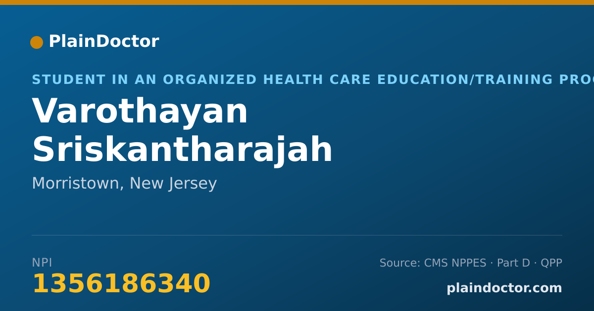 Shareable card for Varothayan Sriskantharajah - Student in an Organized Health Care Education/Training Program, Morristown, NJ