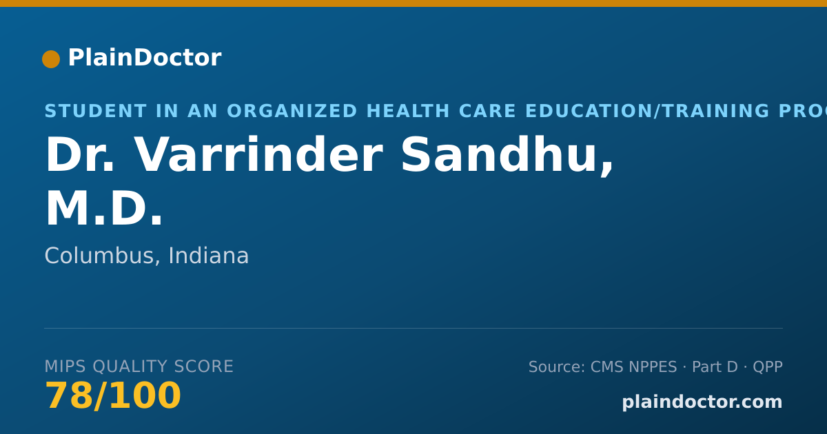 Shareable card for Varrinder Sandhu, M.D. - Student in an Organized Health Care Education/Training Program, Columbus, IN