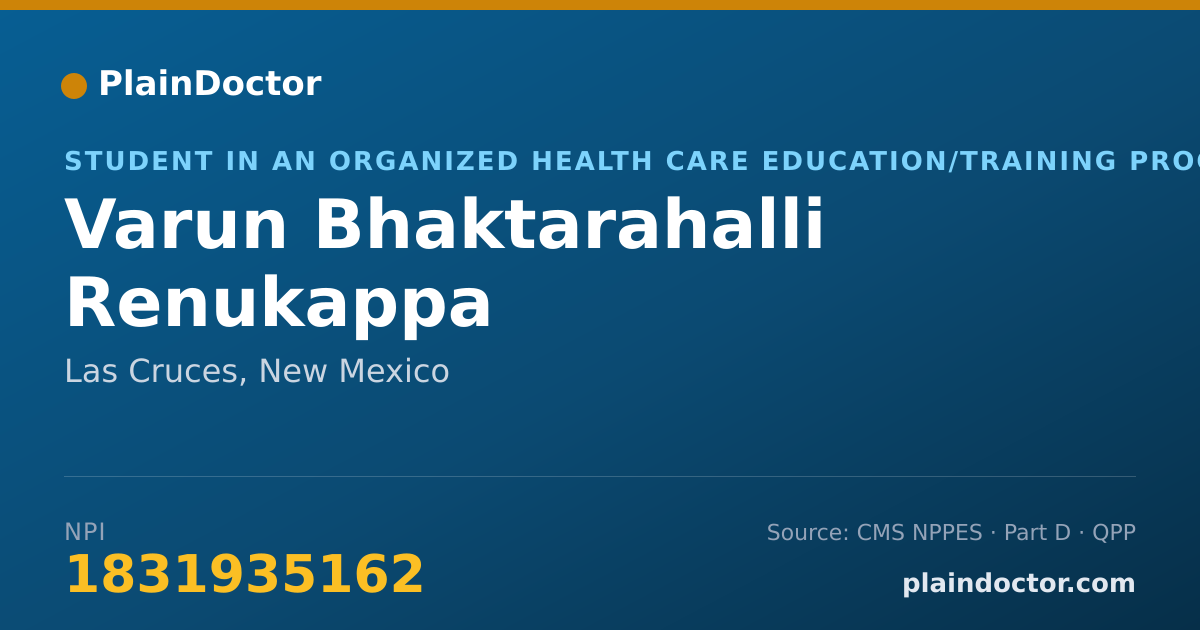 Shareable card for Varun Bhaktarahalli Renukappa - Student in an Organized Health Care Education/Training Program, Las Cruces, NM
