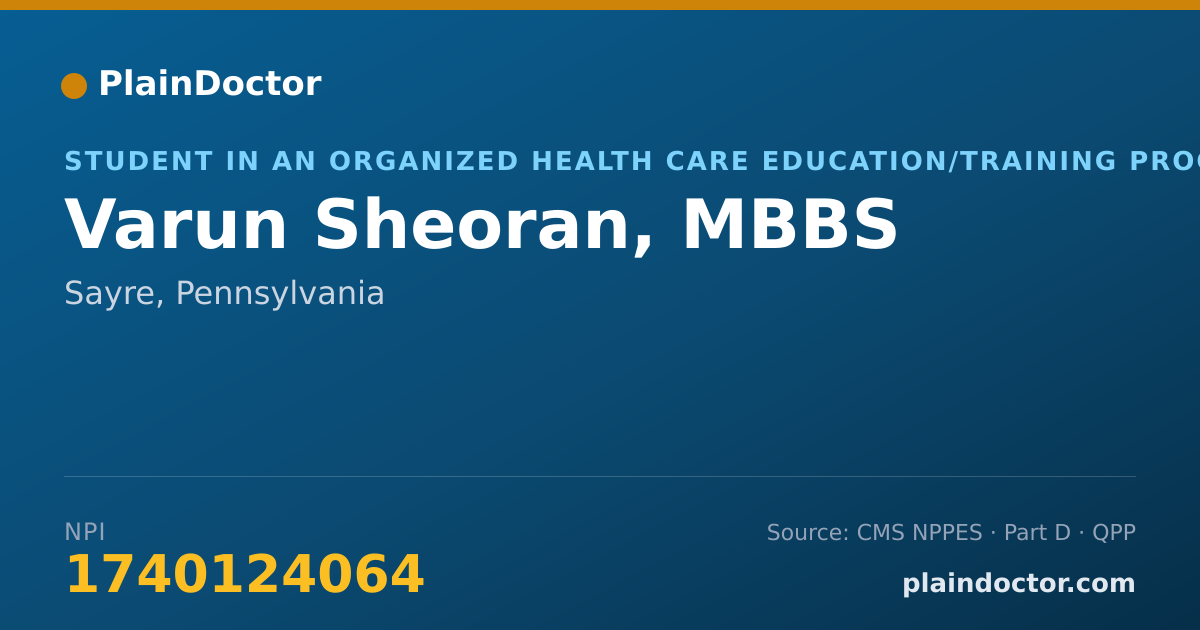 Shareable card for Varun Sheoran, MBBS - Student in an Organized Health Care Education/Training Program, Sayre, PA