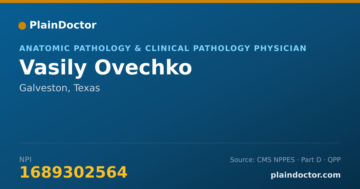 Shareable card for Vasily Ovechko - Anatomic Pathology & Clinical Pathology Physician, Galveston, TX