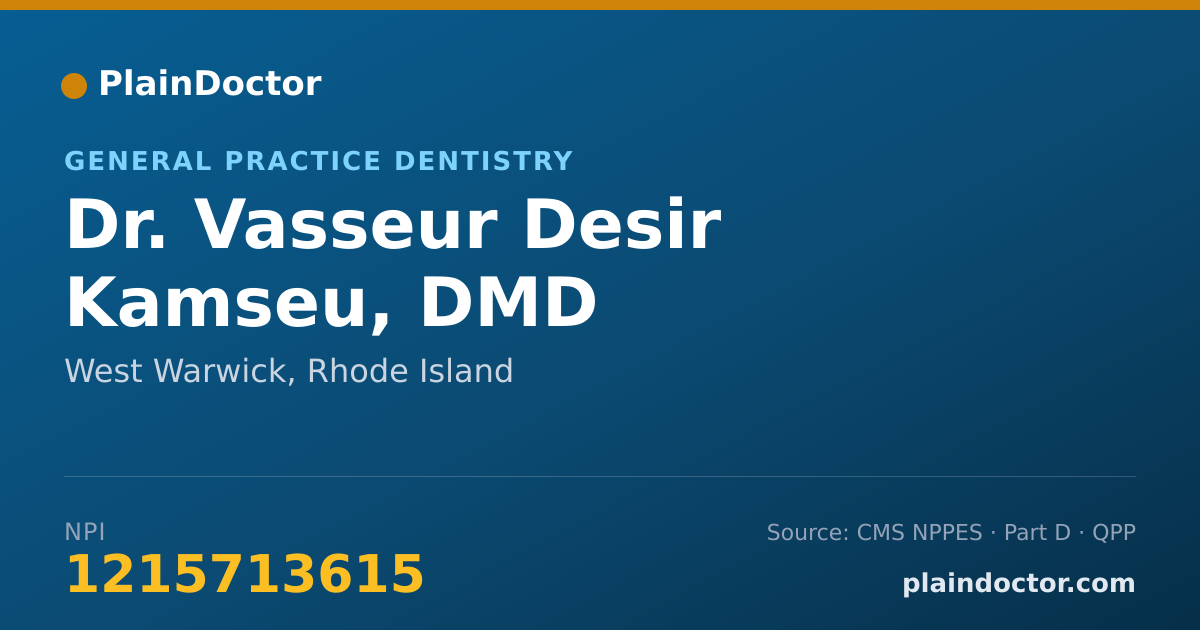 Shareable card for Vasseur Desir Kamseu, DMD - General Practice Dentistry, West Warwick, RI