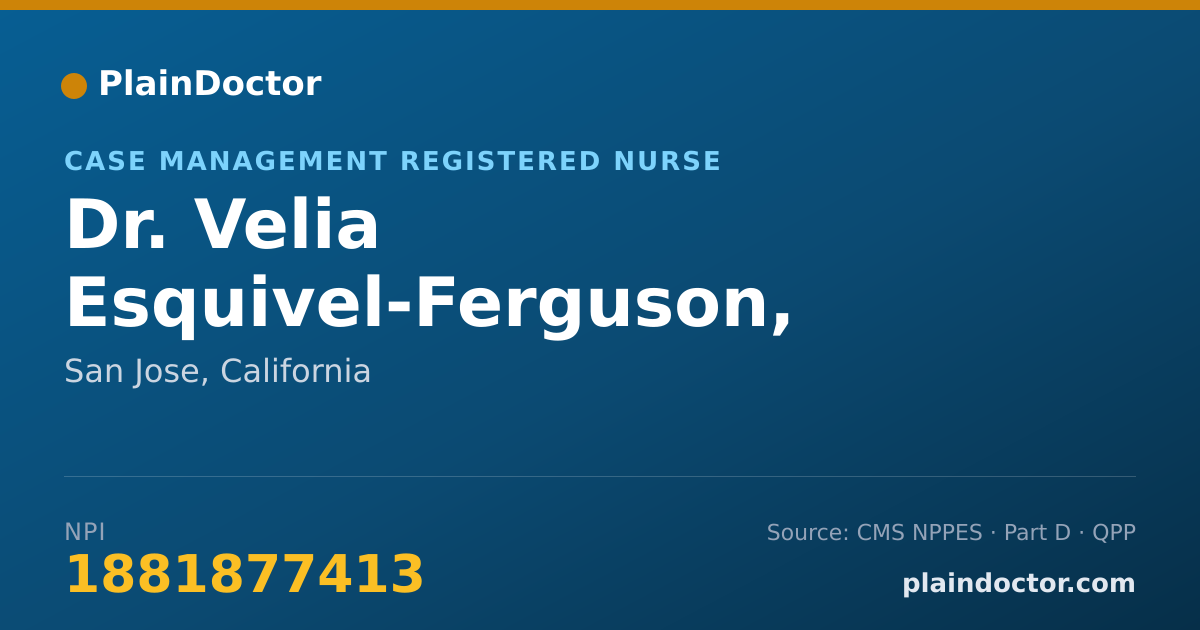 Shareable card for Velia Esquivel-Ferguson, R.N. - Case Management Registered Nurse, San Jose, CA