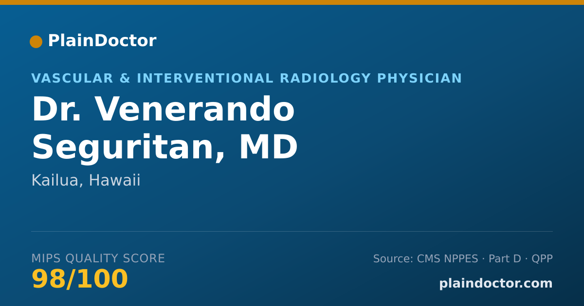 Shareable card for Venerando Seguritan, MD - Vascular & Interventional Radiology Physician, Kailua, HI