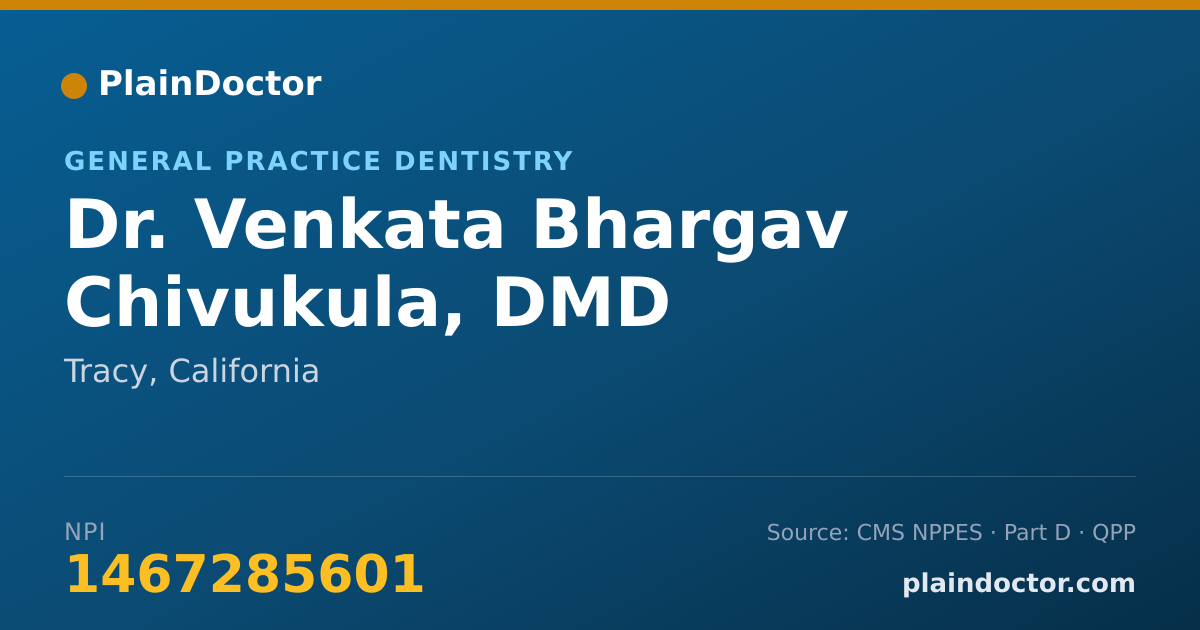 Shareable card for Venkata Bhargav Chivukula, DMD - General Practice Dentistry, Tracy, CA