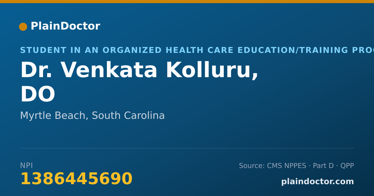 Shareable card for Venkata Kolluru, DO - Student in an Organized Health Care Education/Training Program, Myrtle Beach, SC