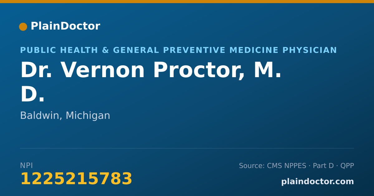 Shareable card for Vernon Proctor, M. D. - Public Health & General Preventive Medicine Physician, Baldwin, MI