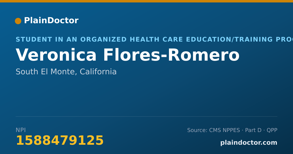 Shareable card for Veronica Flores-Romero - Student in an Organized Health Care Education/Training Program, South El Monte, CA