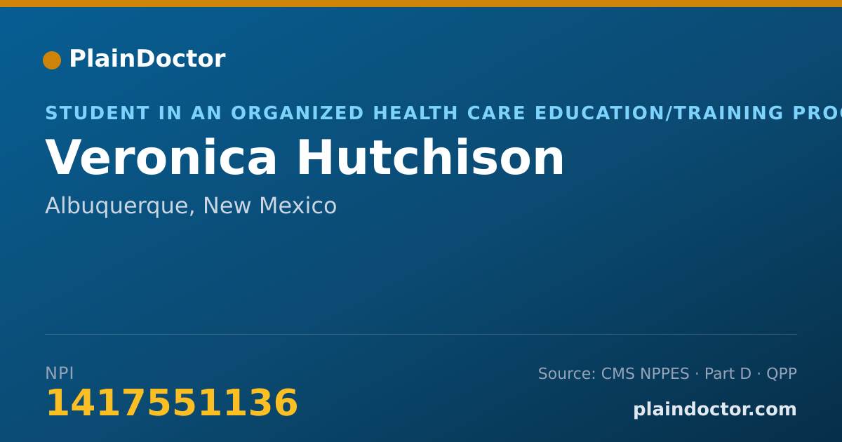 Shareable card for Veronica Hutchison - Student in an Organized Health Care Education/Training Program, Albuquerque, NM