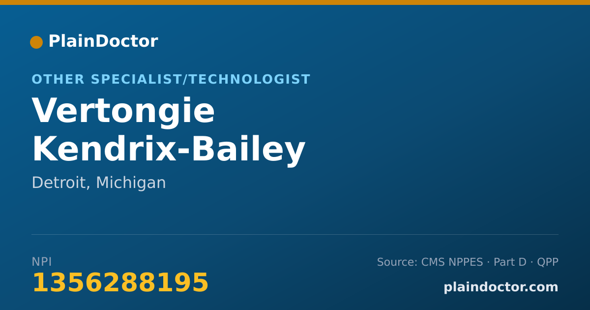 Shareable card for Vertongie Kendrix-Bailey - Other Specialist/Technologist, Detroit, MI