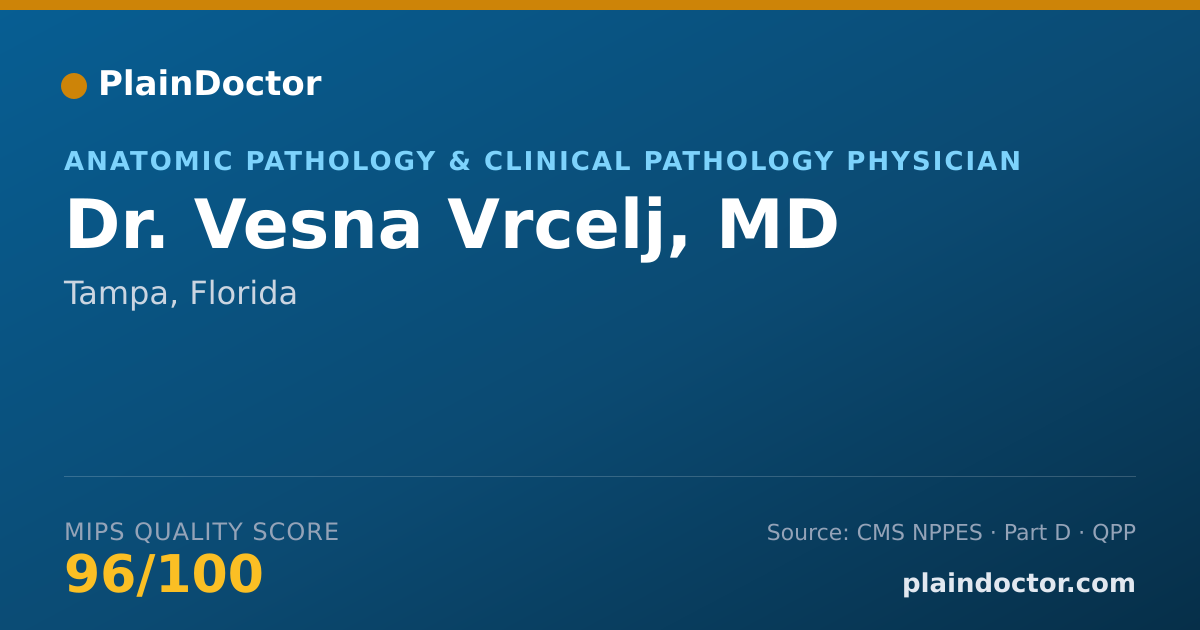 Shareable card for Vesna Vrcelj, MD - Anatomic Pathology & Clinical Pathology Physician, Tampa, FL