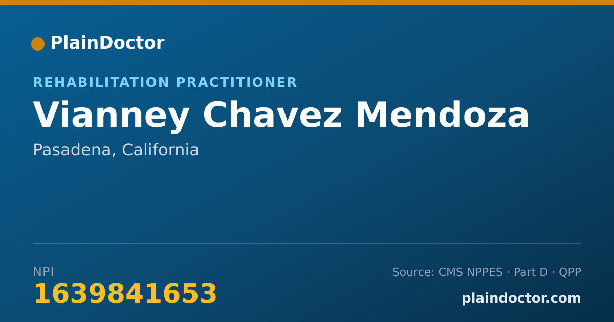 Shareable card for Vianney Chavez Mendoza - Rehabilitation Practitioner, Pasadena, CA