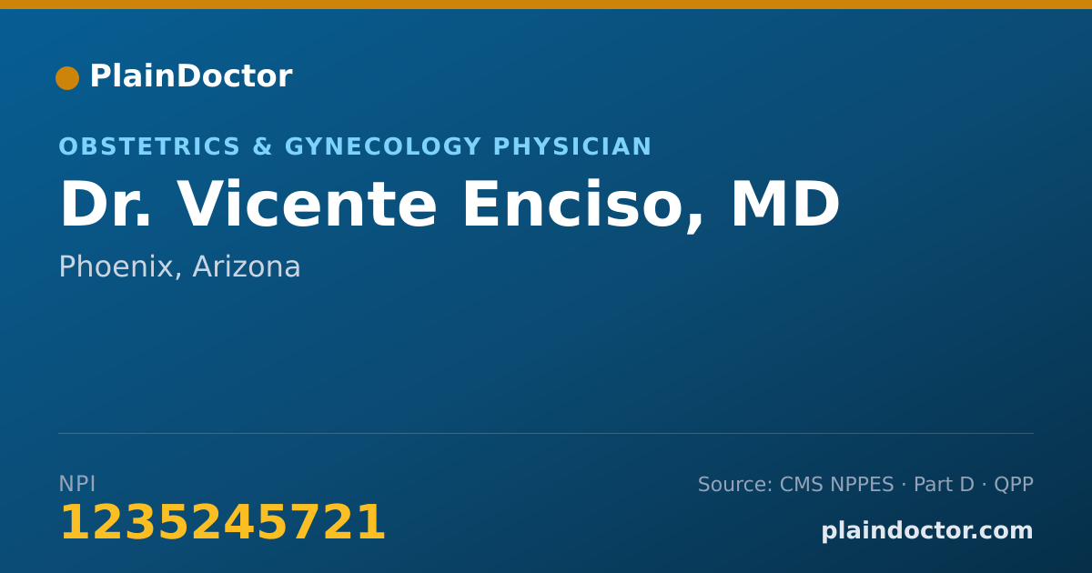 Shareable card for Vicente Enciso, MD - Obstetrics & Gynecology Physician, Phoenix, AZ