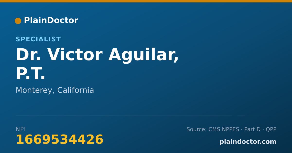 Shareable card for Victor Aguilar, P.T. - Specialist, Monterey, CA
