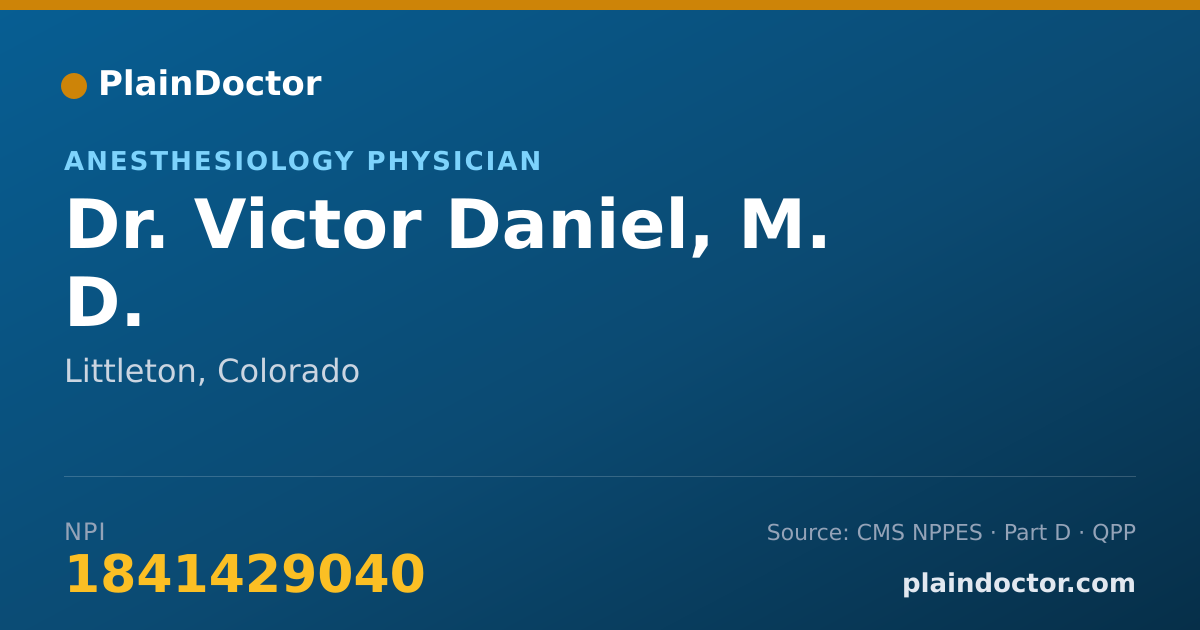 Shareable card for Victor Daniel, M. D. - Anesthesiology Physician, Littleton, CO