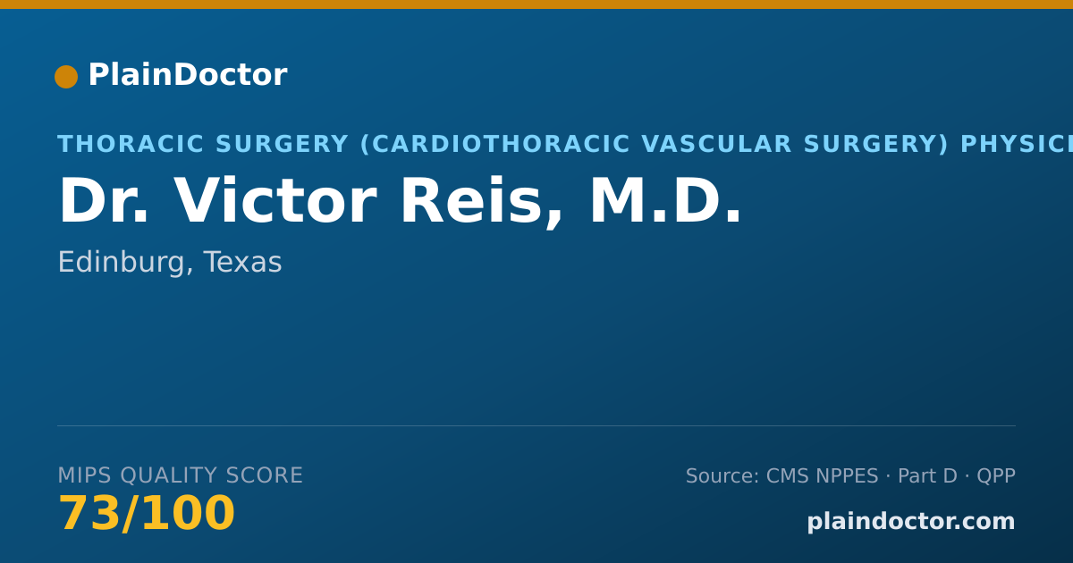 Shareable card for Victor Reis, M.D. - Thoracic Surgery (Cardiothoracic Vascular Surgery) Physician, Edinburg, TX