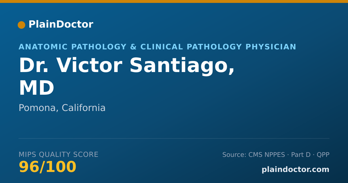 Shareable card for Victor Santiago, MD - Anatomic Pathology & Clinical Pathology Physician, Pomona, CA
