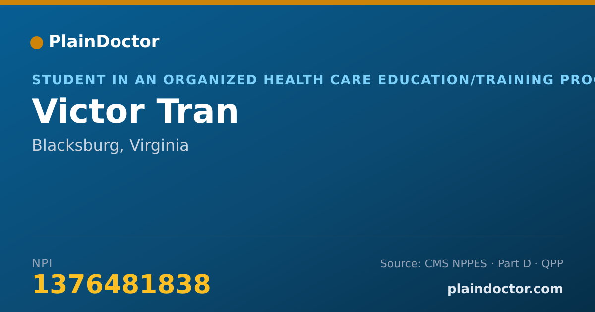 Shareable card for Victor Tran - Student in an Organized Health Care Education/Training Program, Blacksburg, VA