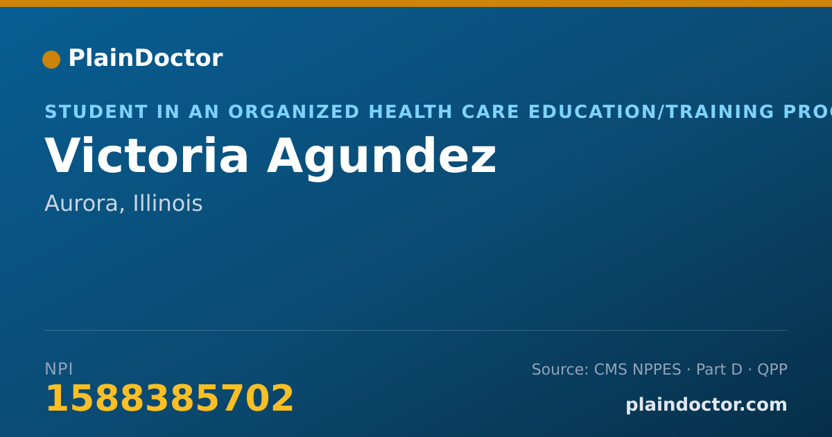 Shareable card for Victoria Agundez - Student in an Organized Health Care Education/Training Program, Aurora, IL