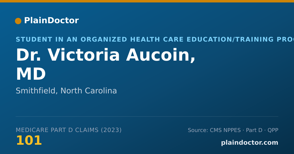 Shareable card for Victoria Aucoin, MD - Student in an Organized Health Care Education/Training Program, Smithfield, NC