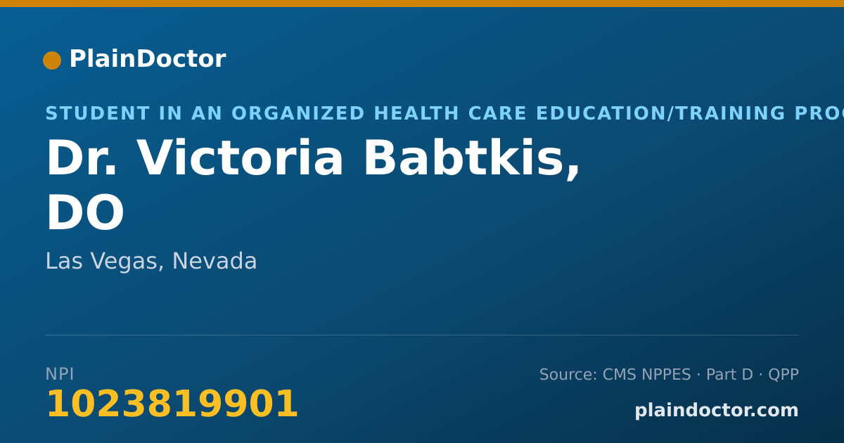Shareable card for Victoria Babtkis, DO - Student in an Organized Health Care Education/Training Program, Las Vegas, NV