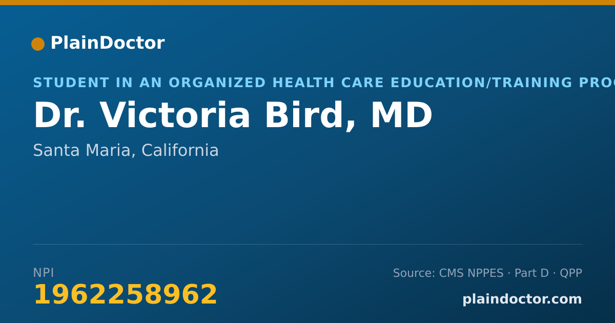 Shareable card for Victoria Bird, MD - Student in an Organized Health Care Education/Training Program, Santa Maria, CA