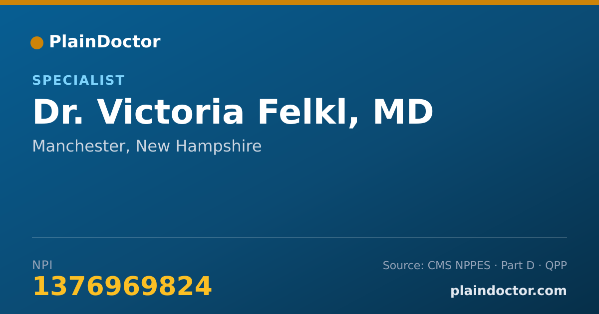 Shareable card for Victoria Felkl, MD - Specialist, Manchester, NH