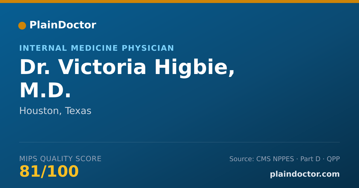 Shareable card for Victoria Higbie, M.D. - Internal Medicine Physician, Houston, TX