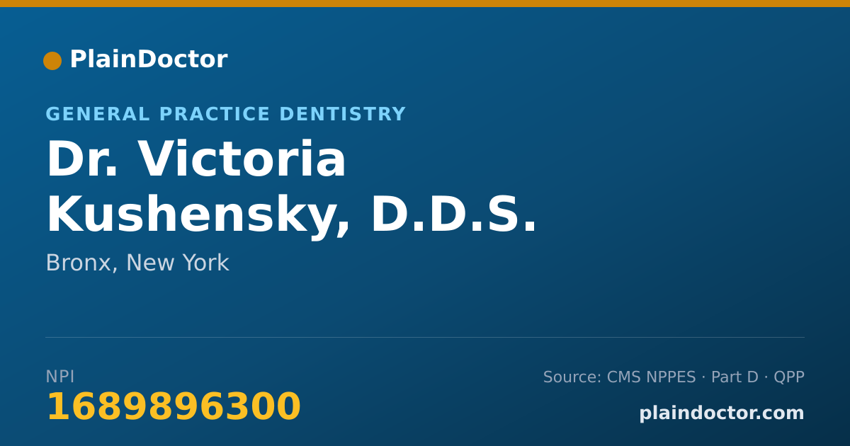 Shareable card for Victoria Kushensky, D.D.S. - General Practice Dentistry, Bronx, NY