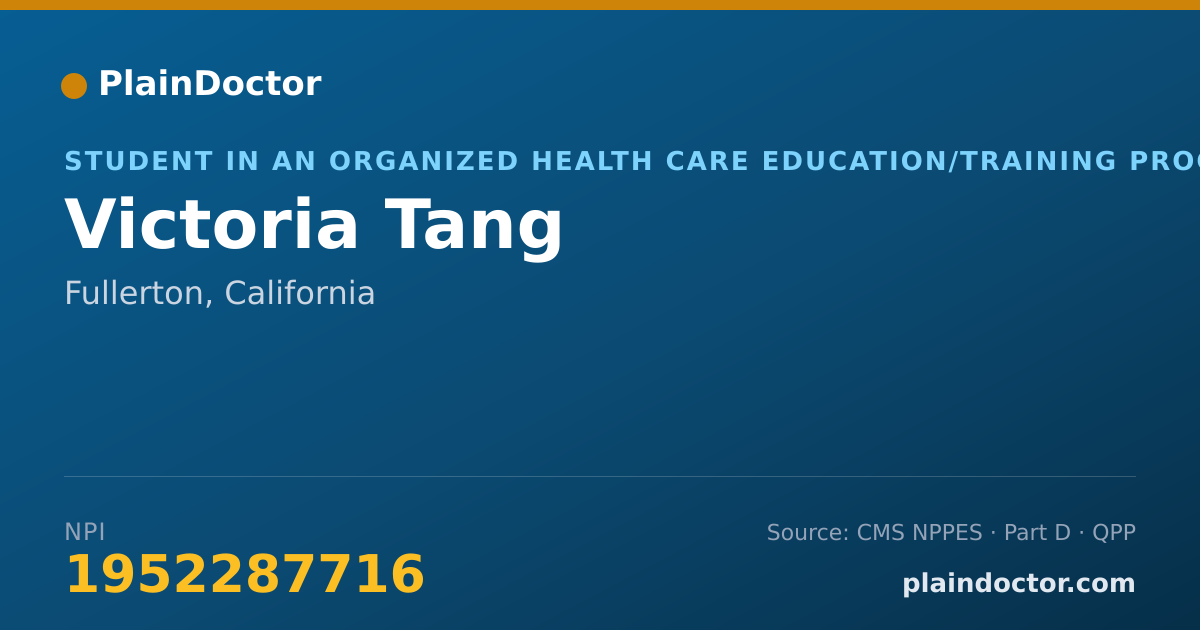 Shareable card for Victoria Tang - Student in an Organized Health Care Education/Training Program, Fullerton, CA