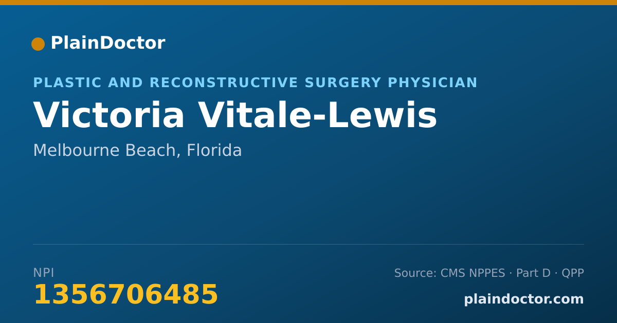 Shareable card for Victoria Vitale-Lewis - Plastic and Reconstructive Surgery Physician, Melbourne Beach, FL